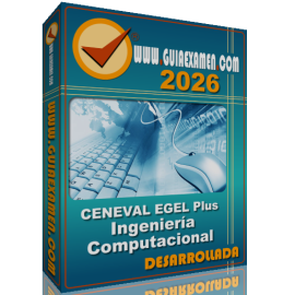 Guía CENEVAL EGEL Plus Ingeniería Computacional 2026