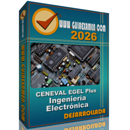 Guía CENEVAL EGEL Plus Ingeniería Electrónica 2026